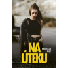 Na úteku - Michala Ries