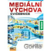 Mediální výchova - Cvičebnice (Řešení) - Jan Pospíšil, Lucie Sára Závodná