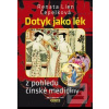 Dotyk jako lék z pohledu… (Renata Lien Čepelková)