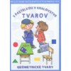 S pastelkou v kráľovstve tvarov - Remišová Jana