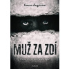 Muž za zdí - Ema Angströmová