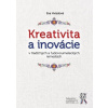 Kreativita a inovácie v tradičných a ľudovoumeleckých remeslách