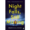 Night Falls Still Missing - Helen Callaghan