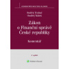 Zákon o Finanční správě č 456 2011 Sb Komentář 2 vydání - Ondřej Trubač Ondřej Málek