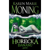 Horečka Dananů (série Horečka) - Karen Marie Moning