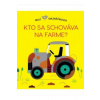 Kto sa schováva na farme? - Brunelliére Lucie