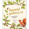 Zpomal a podívej se (Carl Wilkinson; Grace Helmer)
