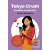 Tokyo Crush: Randenie po… (Vanessa Montalbano)