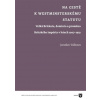 Na cestě k westminsterskému statutu Velká Británie dominia a proměna Britského impéria 1907 1931