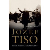 Jozef Tiso: kněz, politik, kolaborant - Ward James Mace