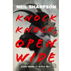 Knock Knock, Open Wide - Neil Sharpson