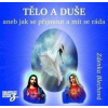 Tělo a duše aneb jak se přijmout a mít se ráda -CD - Blechová Zdenka