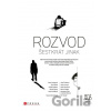 Rozvod šestkrát jinak - Petra Soukupová, Radek Ptáček, Pavel Bušta, Petra Dvořáková, Michal Sýkora, Tereza Semotamová, Ondřej Buddeus