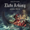 Zlato Arkony – kniha první - Juraj Červenák - online doručenie
