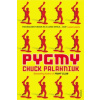 Chuck Palahniuk - Pygmy