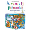 A vznikli písmenká (Pracovný zošit k šlabikáru, 1. časť) - Tatiana Sogelová