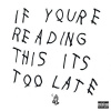 DRAKE - IF YOU\'RE READING THIS (1CD)
