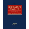 Histiocytární neoplazie a další vybrané velmi vzácné krevní nemoci - Zdeněk Král Zdeněk Adam