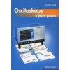 Osciloskopy a jejich použití - Ladislav Havlík