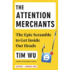Attention Merchants (Tim Wu)(Brožovaná)