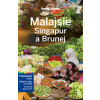 Malajsie, Singapur, Brunej - turistický průvodce
