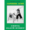 Capoeira Aché - Tomáš Jeřábek, Pavel Krupka
