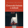 Černovská balada o slobode - Matúš Demko, Milan Fischer