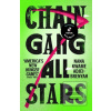 Chain-Gang All-Stars (Nana Kwame Adjei-Brenyah)
