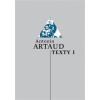 Texty I - Artaud Antonin Autor Šerý Ladislav Překladatel