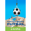 E-kniha Futbal - Ľubomír Kotrha