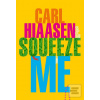 Squeeze Me : A Novel (Carl Hiaasen)