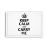 Fotoobraz 90x60 cm stredný Keep calm and carry me
