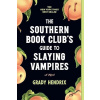 The Southern Book Club's Guide to Slaying Vampires