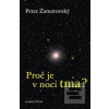Proč je v noci tma? (Peter Zamarovský)