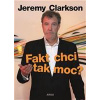 Fakt chci tak moc? - Clarkson Jeremy