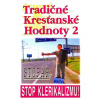 Tradičné kresťanské hodnoty 2
