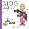 Mog and Me - Judith Kerr, HarperCollins Publishers