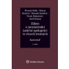 Zákon o mezinárodní justiční spolupráci ve věcech trestních č 104 2013 Sb Komentář 3 vydání - Přemysl Polák Helena Huclová Miroslav Kubíček Nicole Habartová Josef Zronek