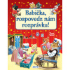 Babička, rozpovedz nám rozprávku!