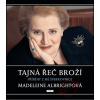 Tajná řeč broží - Příběhy z mé šperkovnice - Madeleine Albrightová