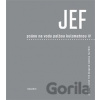 JEF - Psáno na vodu pod palbou kulometnou IV. - Jaroslav Erik Frič