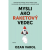 Mysli ako raketový vedec - Varol Ozan
