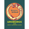 Uroboros aneb Zpověď recyklovaného manžela