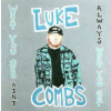 2CD Luke Combs: What You See Ain't Always What You Get DLX