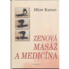 Zenová masáž a medicína - Mistr Kaisen