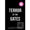 Terror at the Gates (Scarlett St. Clair)