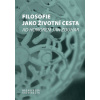 Filosofie jako životní cesta