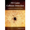 2D Game Collision Detection: An introduction to clashing geometry in games