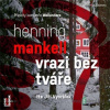 Vrazi bez tváře - Henning Mankell - online doručenie