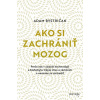 Ako si zachrániť mozog - Adam Bystričan